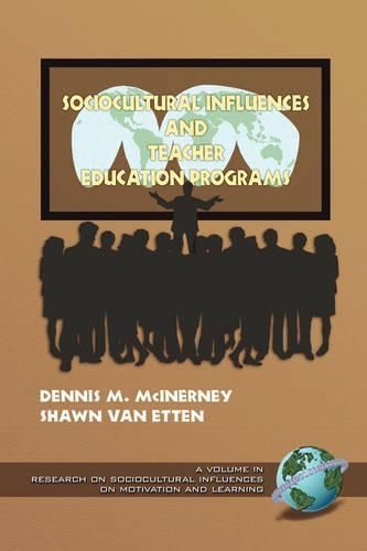 Sociocultural Influences and Teacher Education Programs 9781593110505