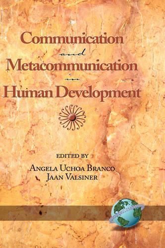 Communication and Metacommunication in Human Development 9781593112561