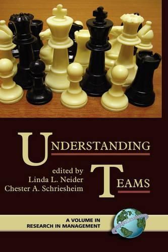 Understanding Teams By Linda L. Neider 9781593112653 (Hardback)