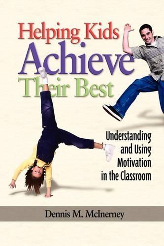 Helping Kids Achieve Their Best By Dennis M. McInerney 9781593113407