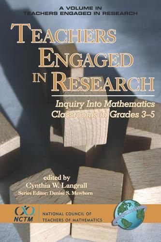 Teachers Engaged in Research: Inquiry in Mathematics Classrooms, Grades 3-5 (PB)