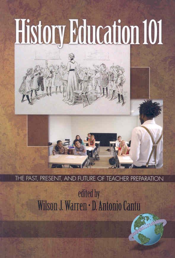 History Education 101 By Wilson J. Warren 9781593118600 (Paperback)