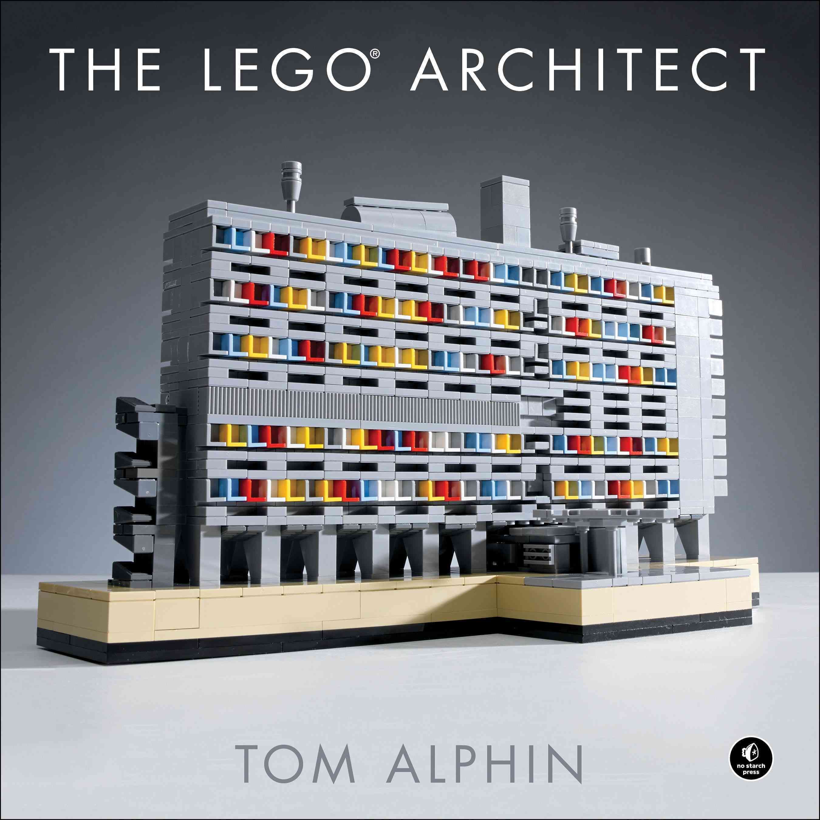 The LEGO Architect By Tom Alphin 9781593276133 (Hardback)