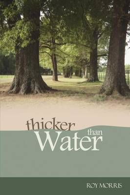Thicker Than Water By Roy Morris 9781593308438 (Paperback)