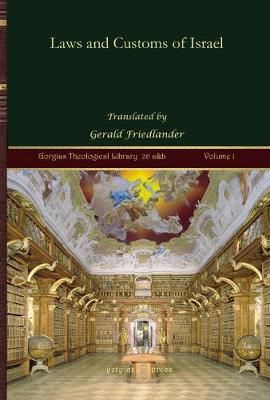 Laws and Customs of Israel (Vol 1) By Gerald Friedlander 9781593337537