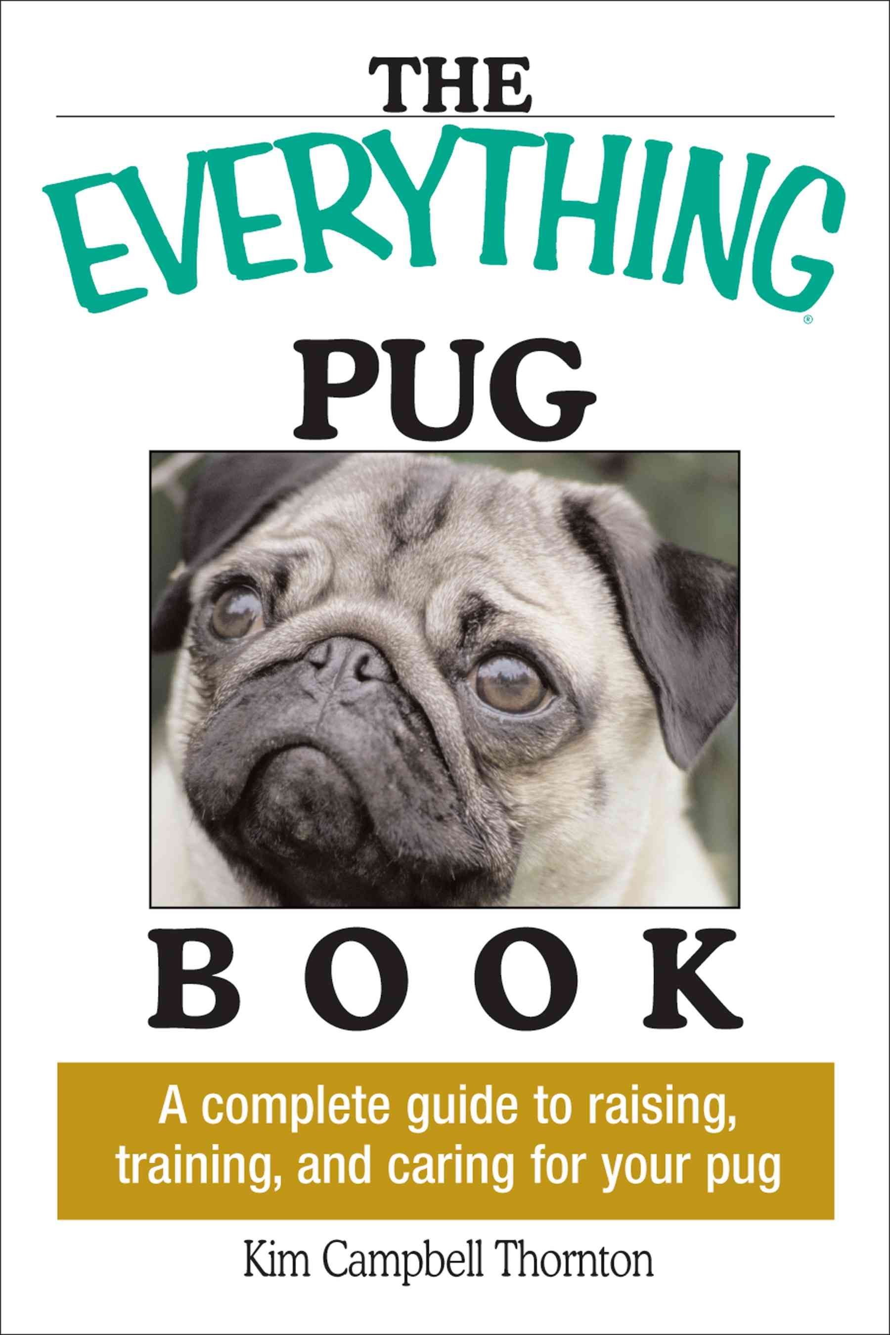 The Everything Pug Book By Kim Campbell Thornton 9781593373146