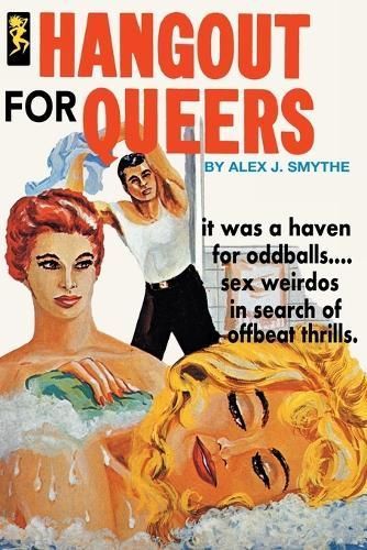 Hangout for Queers - Reprint Edition By Smythe 9781593623241