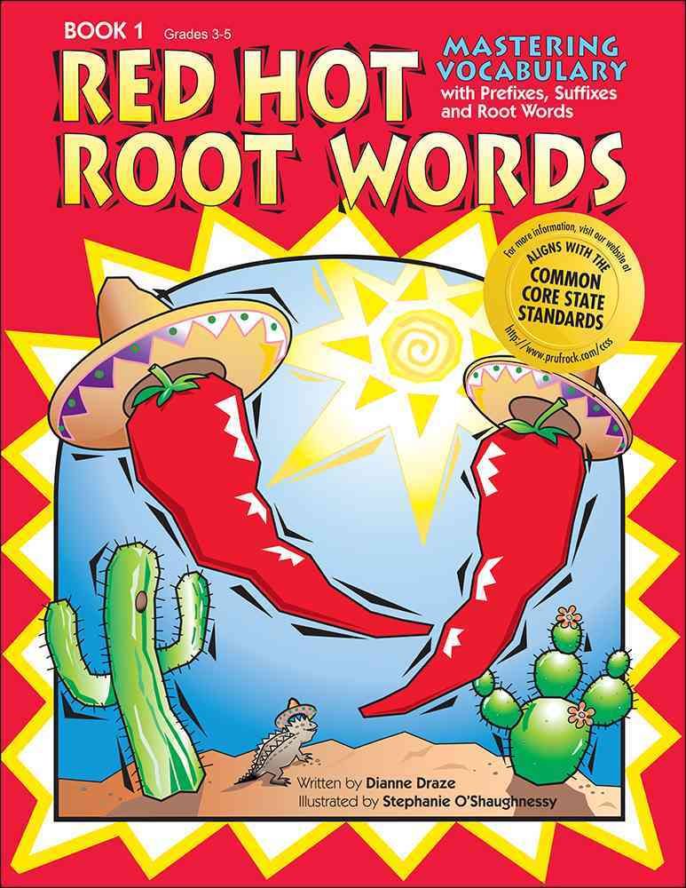 Red Hot Root Words By Dianne Draze 9781593630379 (Paperback)