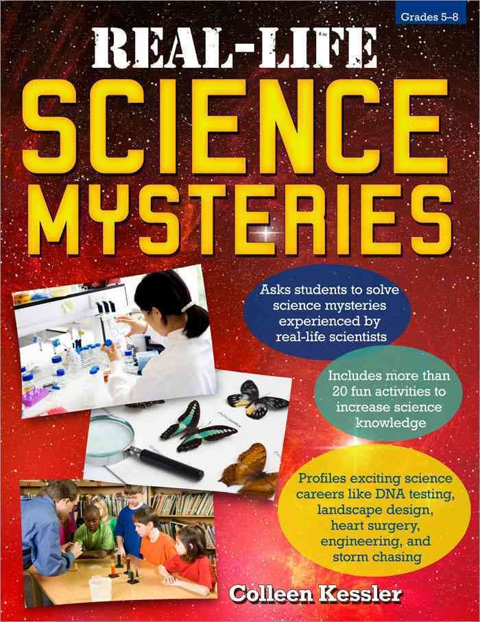 Real-Life Science Mysteries By Colleen Kessler 9781593634322