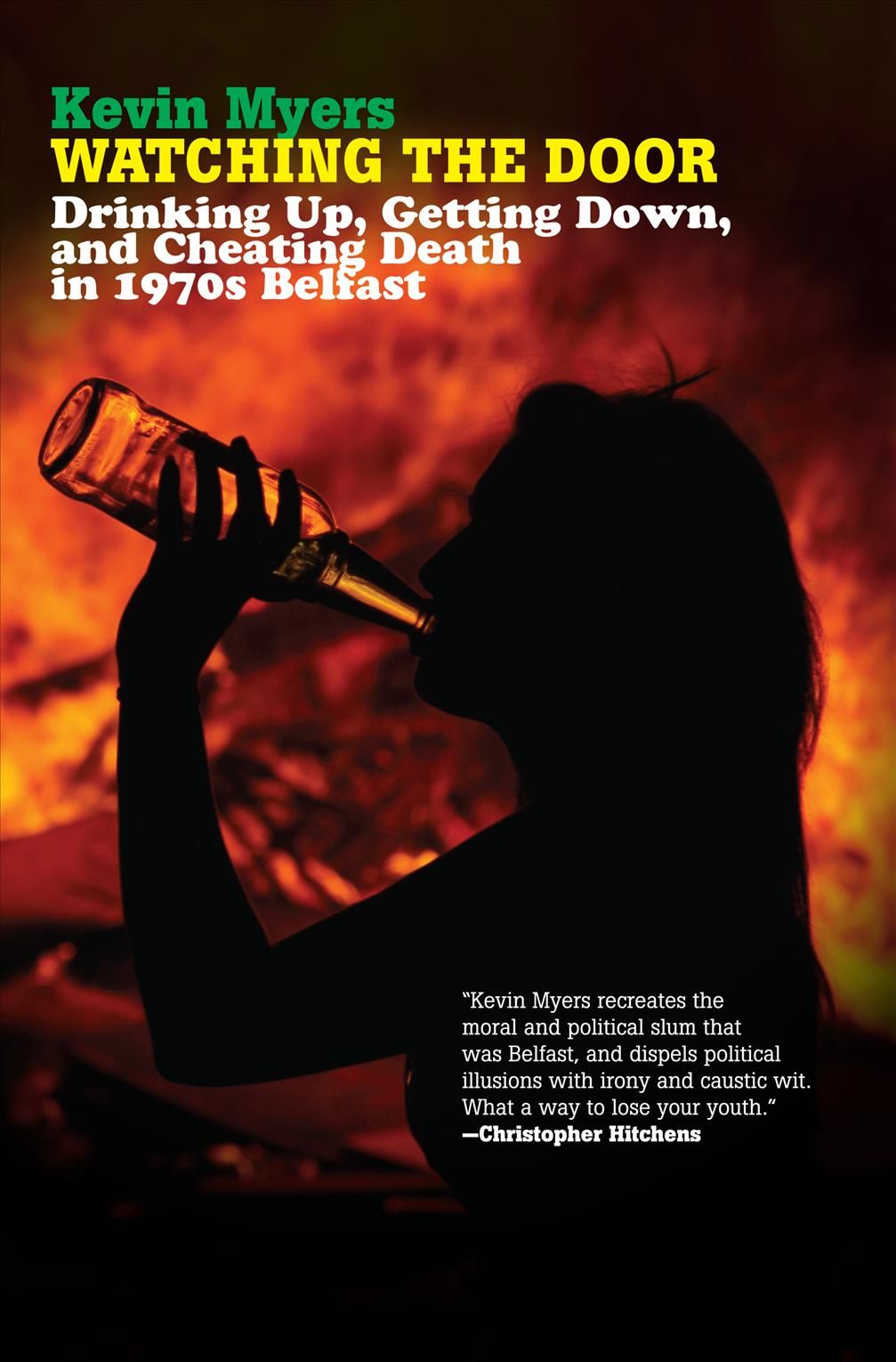 Watching the Door: Drinking Up, Getting Down, and Cheating Death in 1970s Belfast