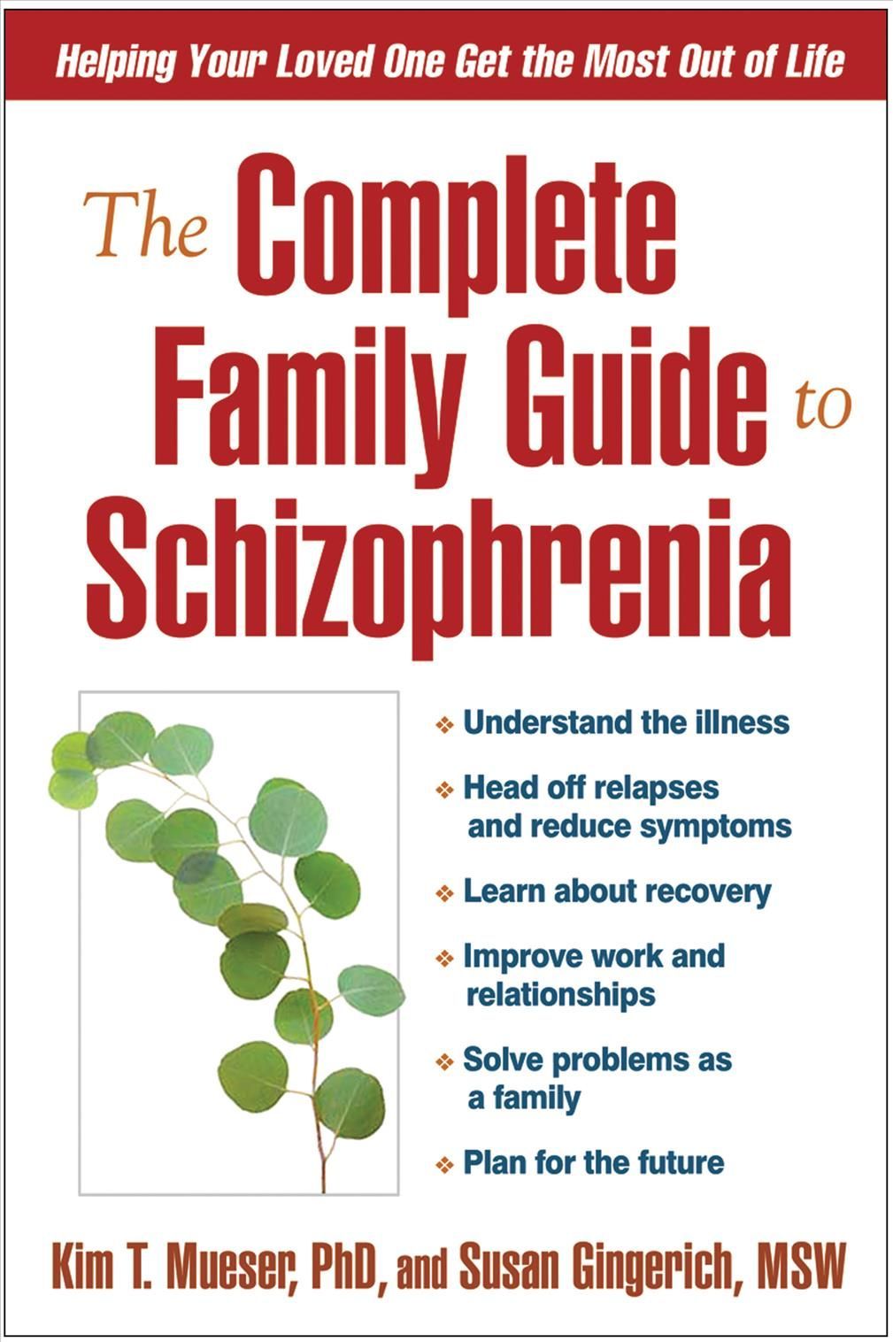 The Complete Family Guide to Schizophrenia 9781593851804 (Paperback)