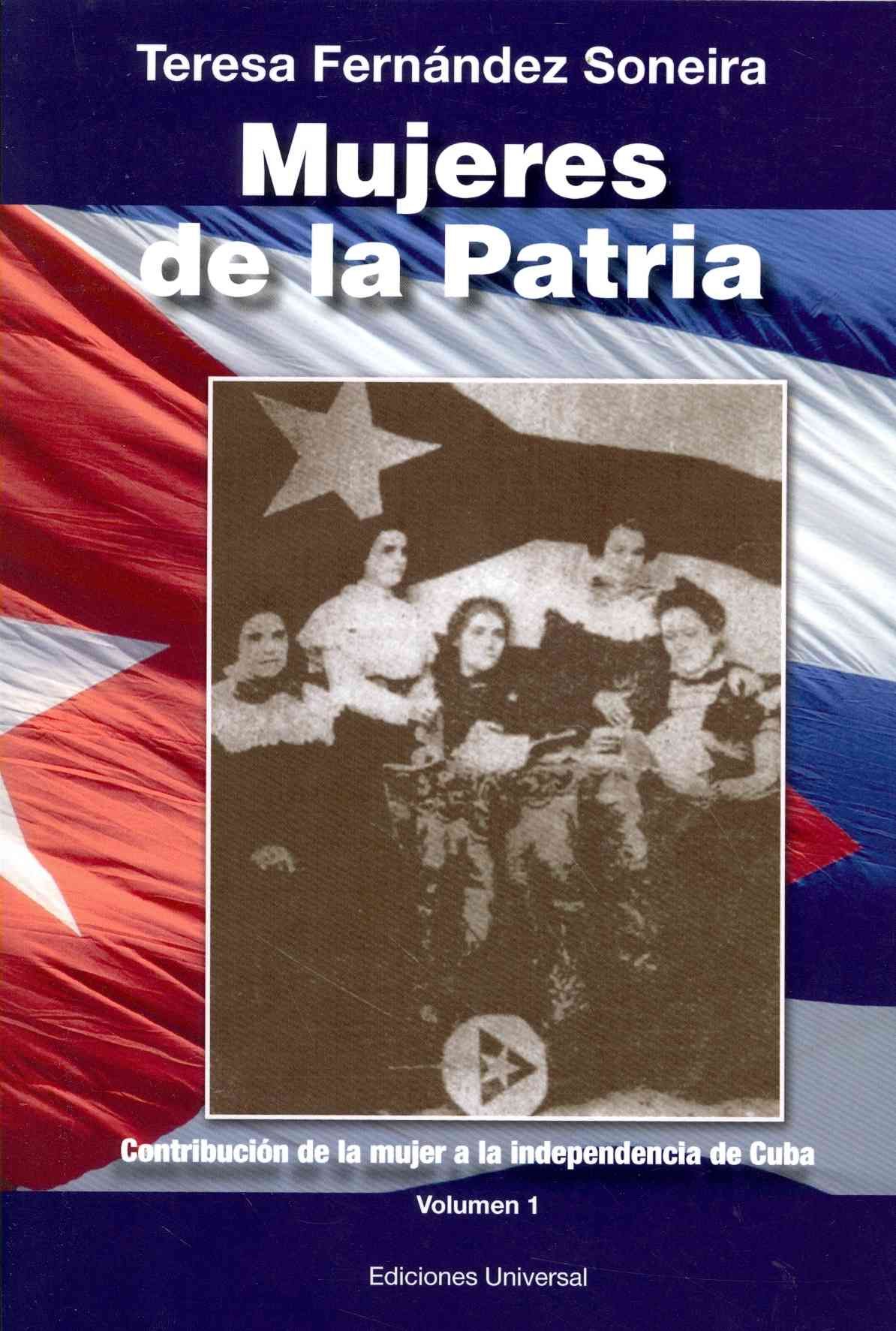 Mujeres de La Patria By Fernandez Soneira, Teresa 9781593882594 (Book)