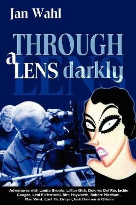Through a Lens Darkly By Jan Wahl 9781593933111 (Paperback)