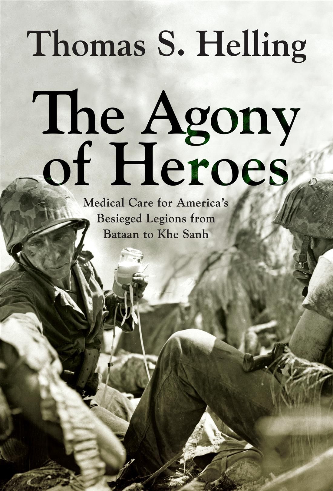 Agony of Heroes By Thomas S Helling 9781594163203 (Hardback)