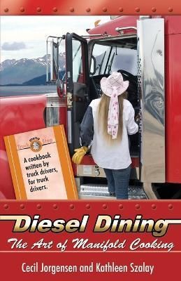 Diesel Dining By Jorgensen 9781594331268 (Paperback)