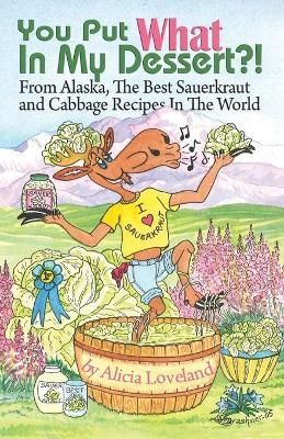 You Put What In My Dessert? By Loveland 9781594332449 (Paperback)