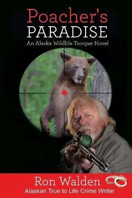 Poacher's Paradise By Walden 9781594334023 (Paperback)
