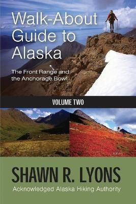 Walk About Guide To Alaska 2 By Lyons 9781594337536 (Paperback)