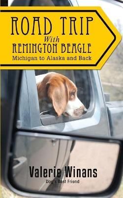 Road Trip with Remington Beagle By Winans 9781594338021 (Paperback)