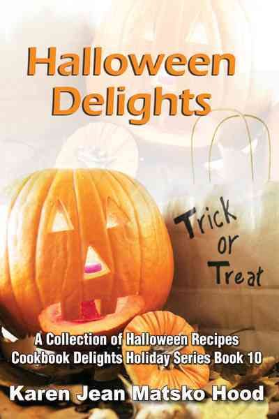 Halloween Delights By Karen Jean Matsko Hood 9781594341816 (Hardback)