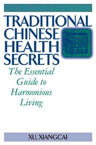 Traditional Chinese Health Secrets By Xiangcai Xu 9781594394317