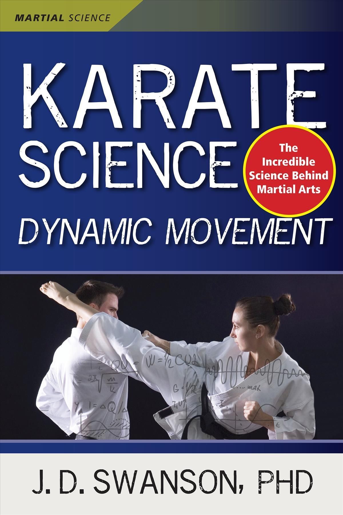 Karate Science By J. D. Swanson (author), Sam Nigro (illustrator)