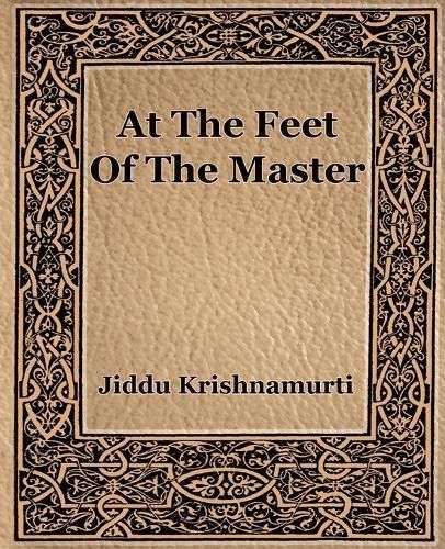 At The Feet Of The Master By J Krishnamurti 9781594621598 (Paperback)