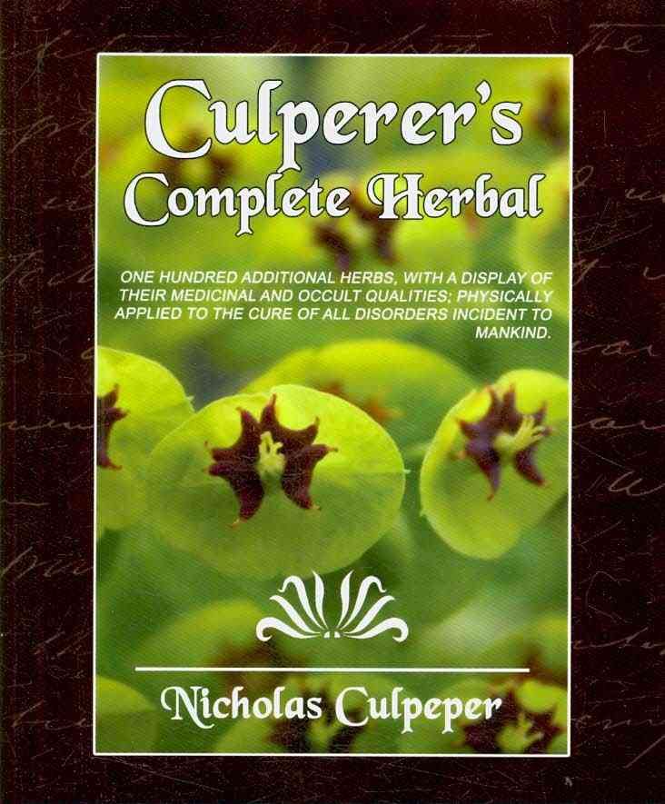 Culpeper's Complete Herbal By Culpeper Nicholas Culpeper 9781594627729