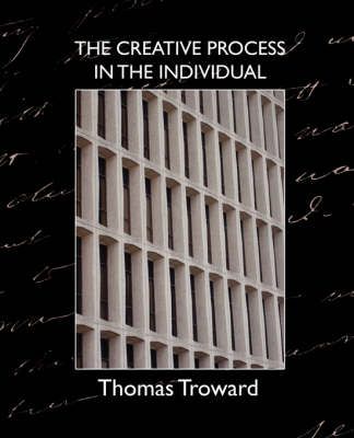 The Creative Process in the Individual By Judge Thomas Troward