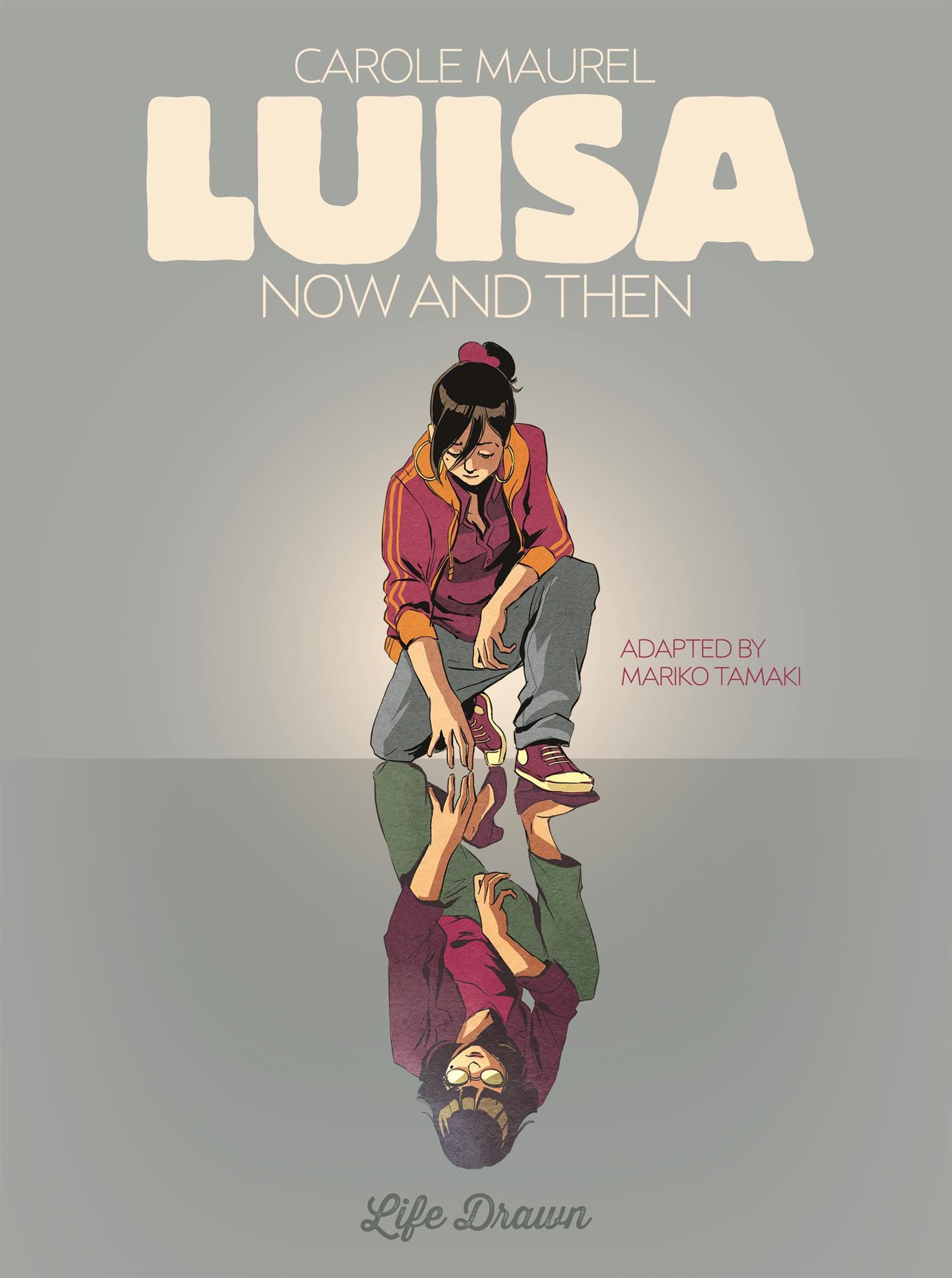 Luisa: Now And Then By Carole Maurel 9781594656439 (Paperback)