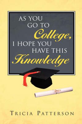 As You Go to College, I hope You Have This Knowledge 9781594671494