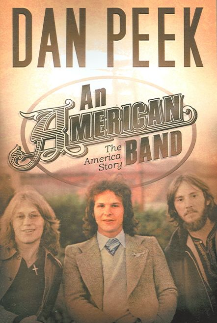 An American Band By Dan Peek 9781594679292 (Paperback)