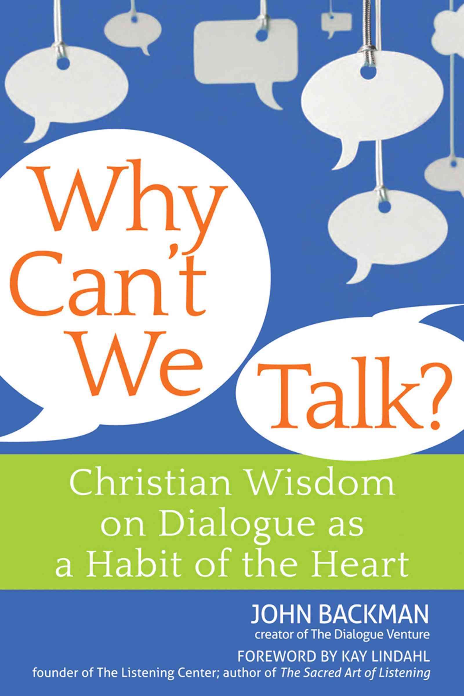 Why Can't We Talk? By John Backman 9781594734434 (Paperback)