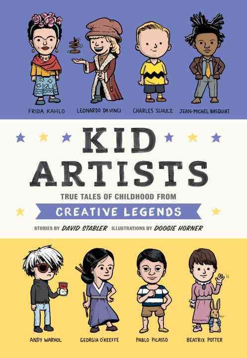 Kid Artists By David Stabler (author), Doogie Horner (illustrator)