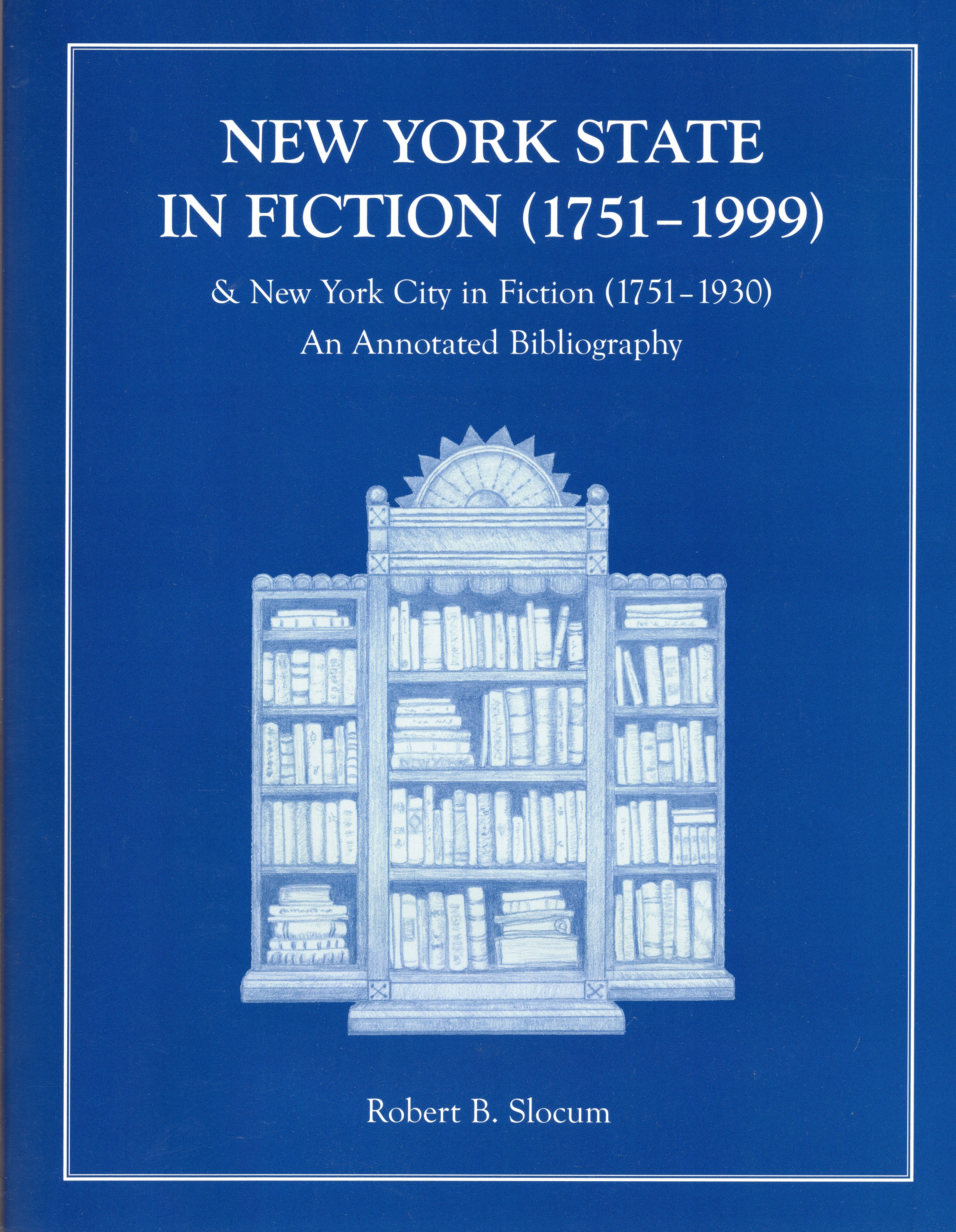 New York State in Fiction By Robert B. Slocum 9781595310194