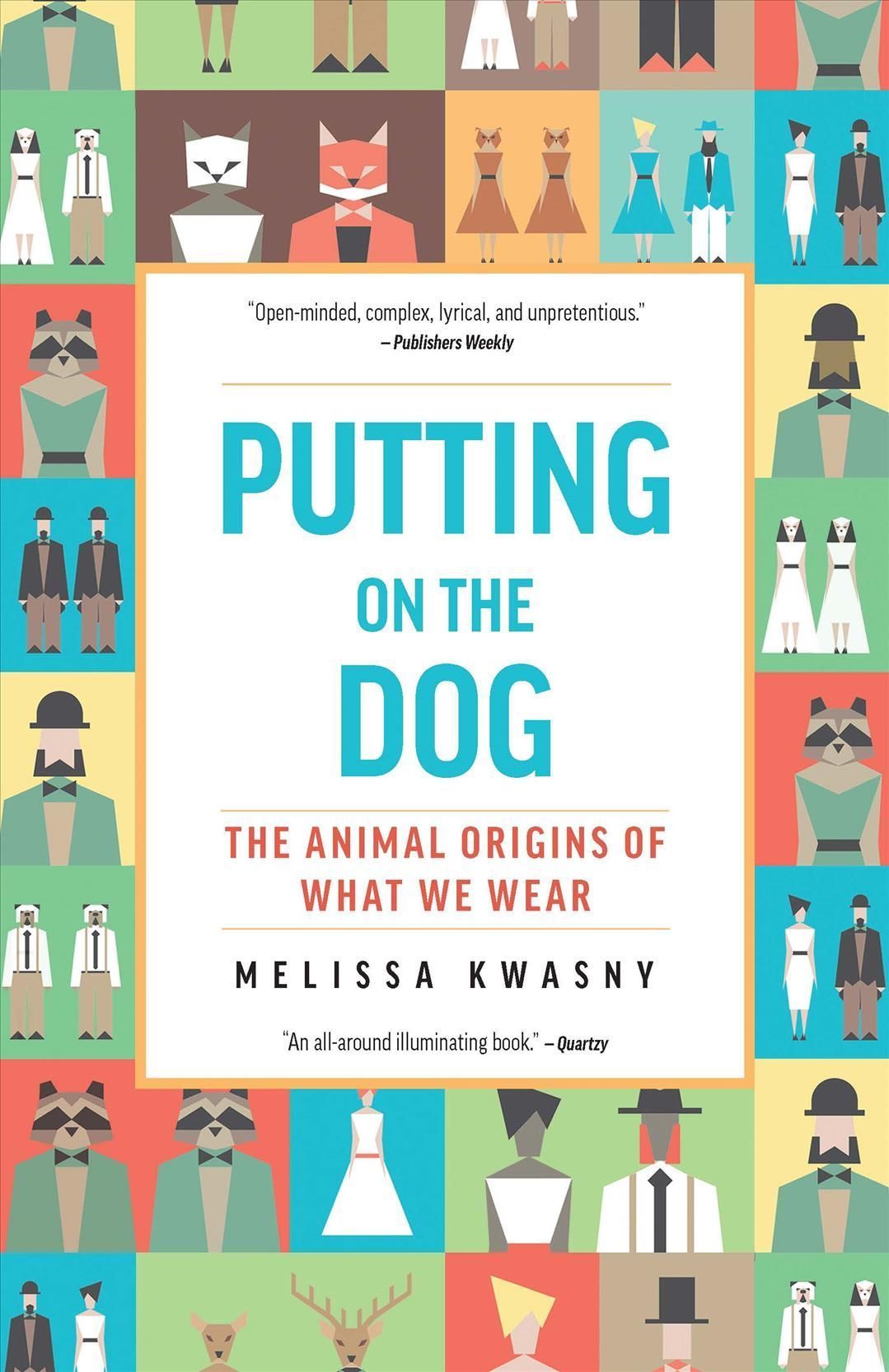 Putting on the Dog By Melissa Kwasny 9781595349705 (Paperback)