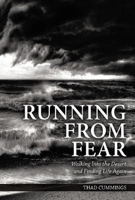 Running From Fear By Thad Cummings 9781595546920 (Hardback)