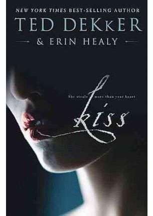 Kiss By Dekker, Ted 9781595548191 (Paperback)