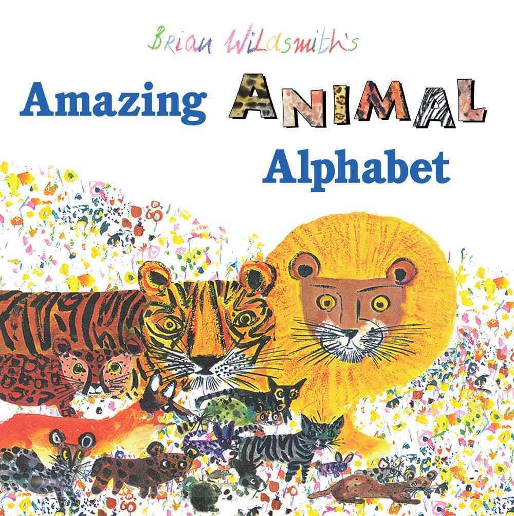 Brian Wildsmith's Amazing Animal Alphabet By Brian Wildsmith (Book)