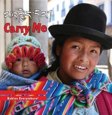 Carry Me (Tibetan/English) By Star Bright Books 9781595729484