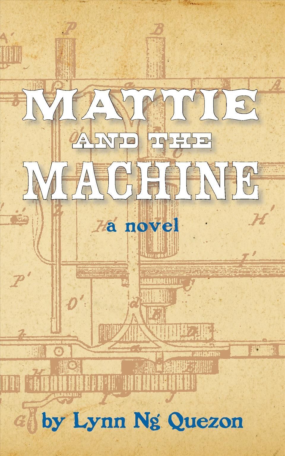 Mattie and the Machine By Lynn Ng Quezon 9781595801180 (Paperback)