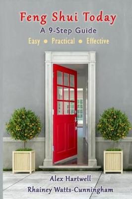 Feng Shui Today By Rhainey Watts-Cunningham, Alex Hartwell (Paperback)