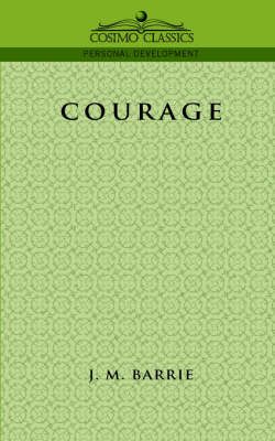 Courage By Barrie, James Matthew 9781596050433 (Paperback)