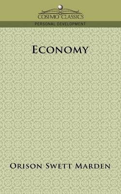 Economy By Orison Swett Marden 9781596053380 (Paperback)