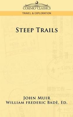 Steep Trails By John (Formerly Kings College London UK) Muir