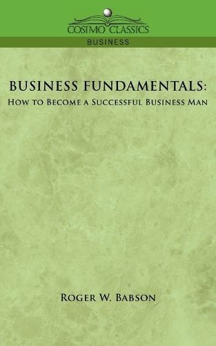 Business Fundamentals By Roger W Babson 9781596056398 (Paperback)