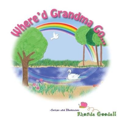 Where'd Grandma Go... By Goodall 9781596160989 (Paperback)