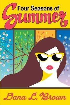 Four Seasons of Summer By Brown 9781596161245 (Paperback)
