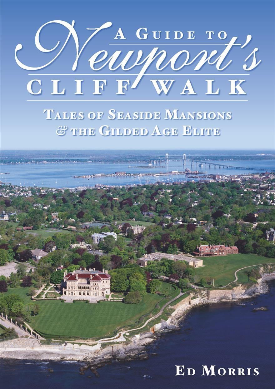 A Guide to Newport's Cliff Walk By Ed Morris 9781596294387 (Paperback)