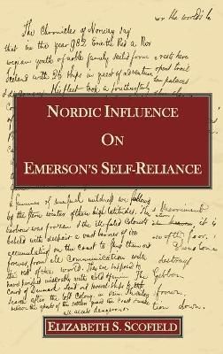 Nordic Influence on Emerson's Self-Reliance By Scofield, Elizabeth , S